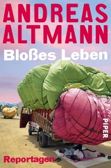 Bloßes Leben - Andreas Altmann