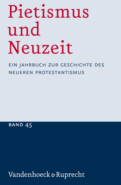 Pietismus und Neuzeit Band 45 - 2019 - 