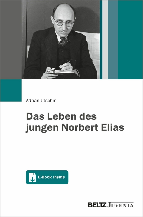 Das Leben des jungen Norbert Elias -  Adrian Jitschin