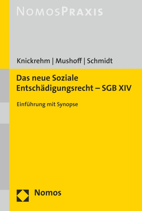 Das neue Soziale Entschädigungsrecht - SGB XIV - 