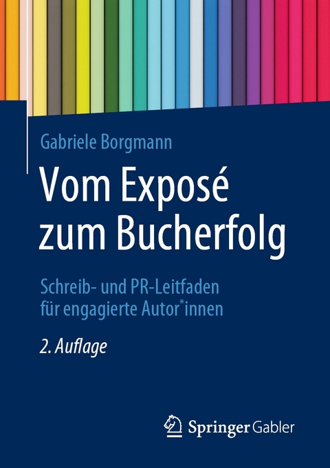 Vom Exposé zum Bucherfolg - Gabriele Borgmann