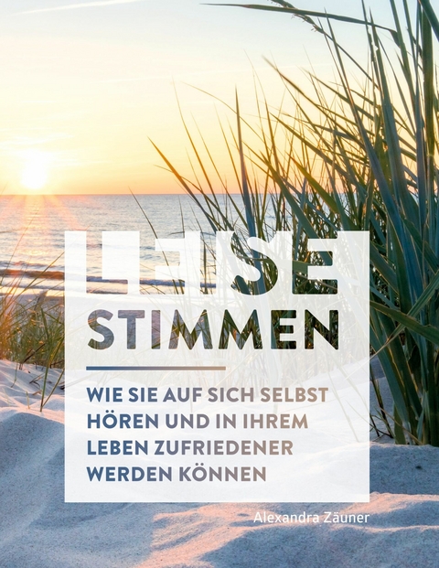 Leise Stimmen -  Alexandra Zäuner