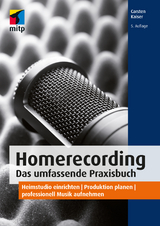 Homerecording. Das umfassende Praxisbuch -  Carsten Kaiser