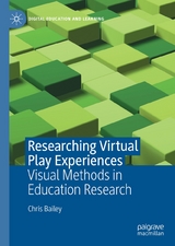 Researching Virtual Play Experiences - Chris Bailey