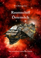Raumschiff Österreich - Fritz Rabensteiner