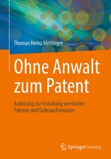 Ohne Anwalt zum Patent - Thomas Heinz Meitinger