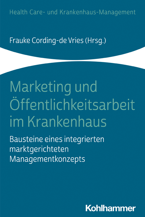 Marketing und Öffentlichkeitsarbeit im Krankenhaus - 