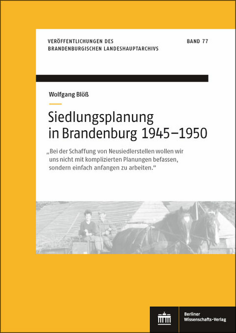Siedlungsplanung in Brandenburg von 1945-1950 -  Wolfgang Blöß