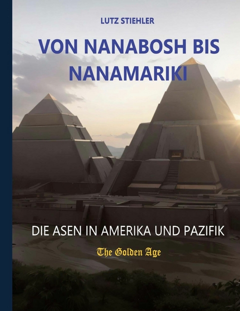 Von Nanabosh bis Nanamariki -  Lutz Stiehler