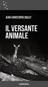 Il versante animale - Bailly Jean-Christophe