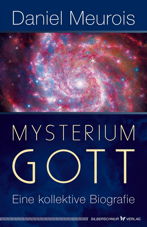 Mysterium Gott - Daniel Meurois