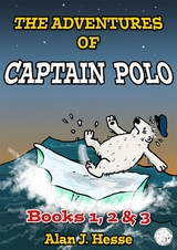 The Adventures of Captain Polo: Books 1, 2 & 3 Box Set - Alan J. Hesse