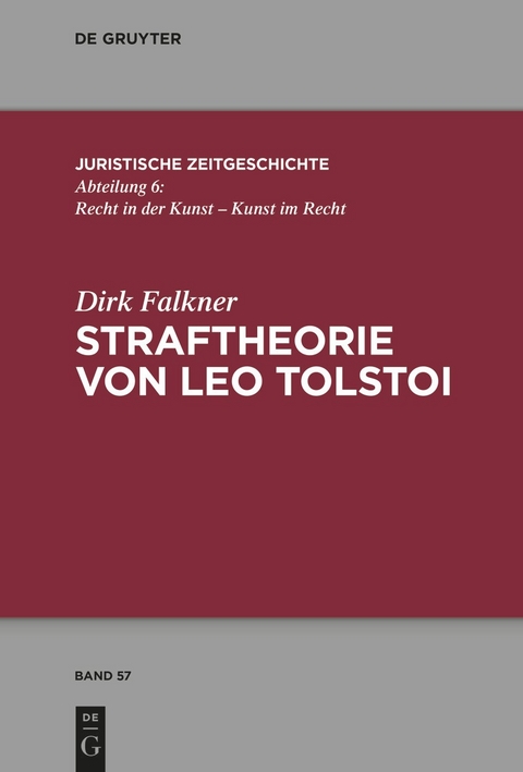 Straftheorie von Leo Tolstoi - Dirk Falkner