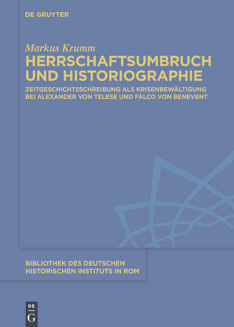Herrschaftsumbruch und Historiographie -  Markus Krumm