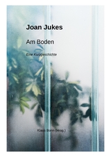 Am Boden - Joan Jukes