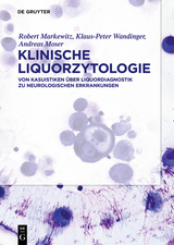 Klinische Liquorzytologie -  Robert Markewitz,  Klaus-Peter Wandinger,  Andreas Moser