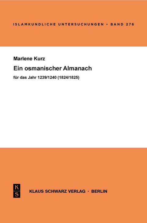 Ein osmanischer Almanach für das Jahr 1239/1825 -  Marlene Kurz
