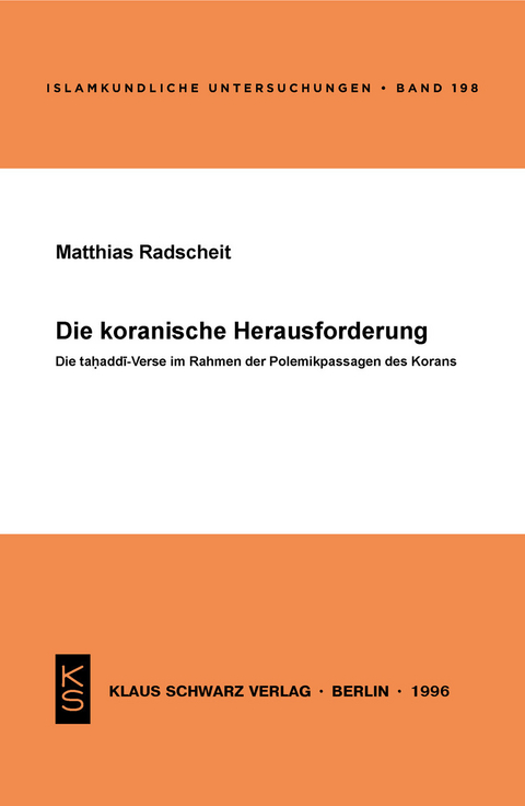 Die koranische Herausforderung -  Matthias Radscheit