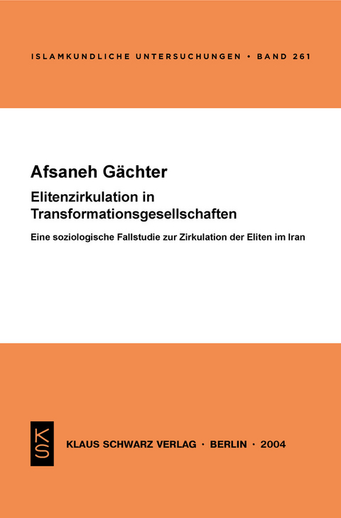 Elitenzirkulation in Transformationsgesellschaften -  Afsaneh Gächter