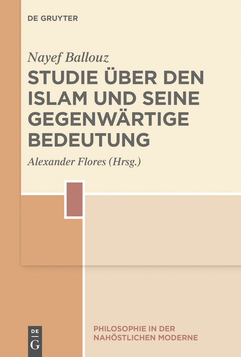 Studie über den Islam und seine gegenwärtige Bedeutung -  Nayef Ballouz