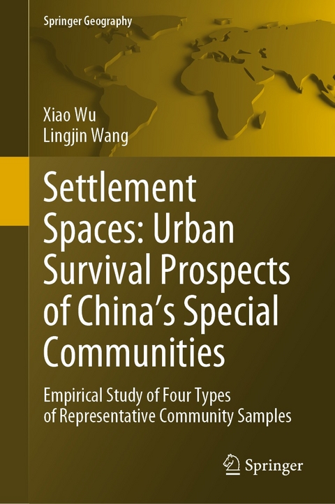 Settlement Spaces: Urban Survival Prospects of China’s Special Communities - Xiao Wu, Lingjin Wang