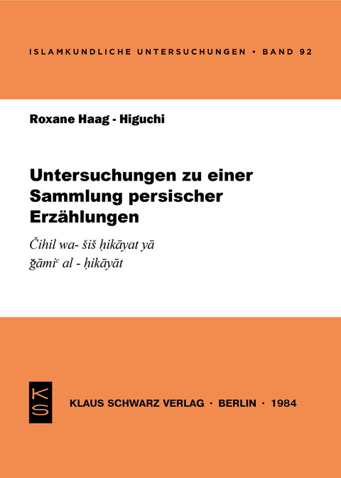 Untersuchungen zu einer Sammlung persischer Erzählungen -  Roxane Haag-Higuchi