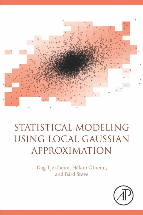 Statistical Modeling Using Local Gaussian Approximation -  Hakon Otneim,  Bard Stove,  Dag Tjostheim