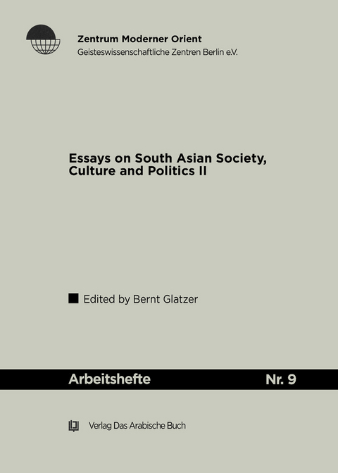 Essays on South Asian Society, Culture and Polities (II) -  Bernt Glatzer