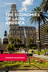 The Economies of Latin America - Cesar Rodriguez, W. Charles Sawyer