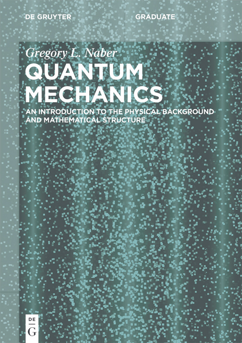 Quantum Mechanics -  Gregory L. Naber
