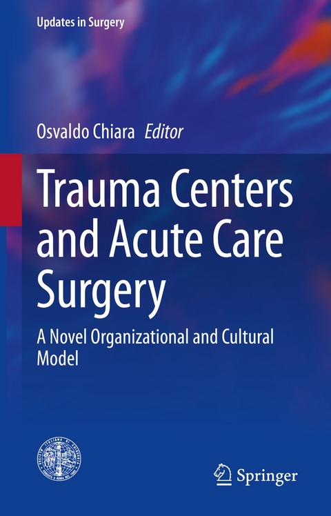 Trauma Centers and Acute Care Surgery - 
