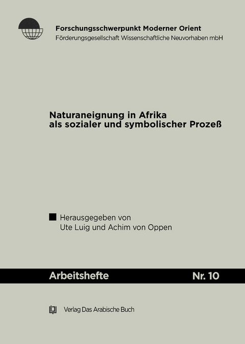 Naturaneignung in Afrika als sozialer und symbolischer Prozeß. - 