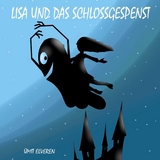 Lisa und das Schlossgespenst - Ümit Elveren