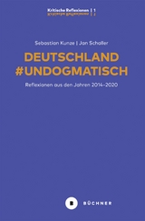 Deutschland #Undogmatisch - Sebastian Kunze, Jan Schaller