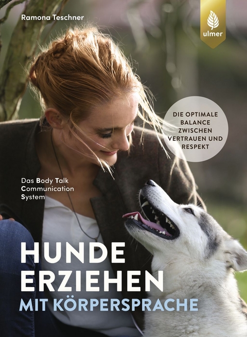 Hunde erziehen mit Körpersprache - Ramona Teschner