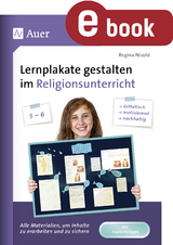 Lernplakate gestalten im Religionsunterricht 5-6 - Regina Nizold