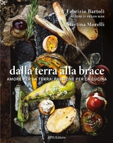 Dalla terra alla brace - Fabrizio Bartoli, Martina Morelli