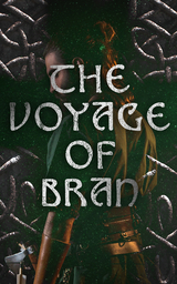 The Voyage of Bran -  Anonymous