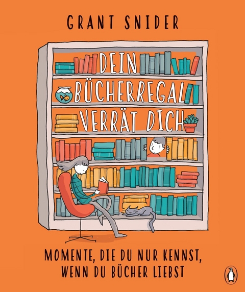 Dein Bücherregal verrät dich -  Grant Snider