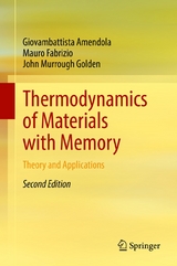 Thermodynamics of Materials with Memory -  Giovambattista Amendola,  Mauro Fabrizio,  John Murrough Golden