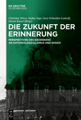 Die Zukunft der Erinnerung - 