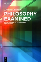 Philosophy Examined -  Nicholas Rescher
