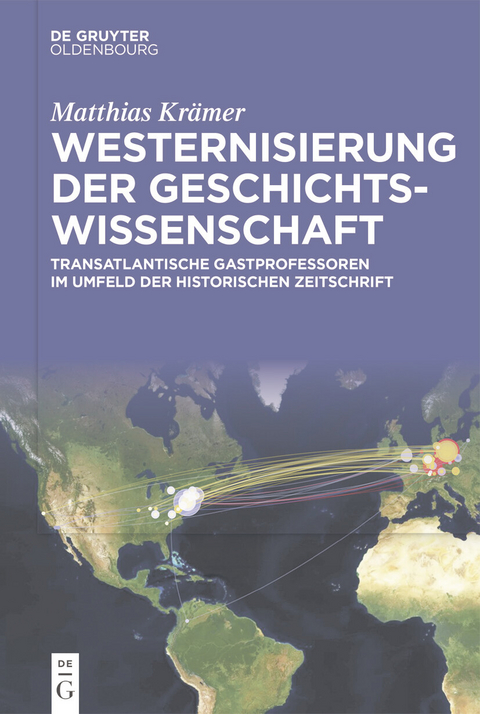 Westernisierung der Geschichtswissenschaft - Matthias Krämer
