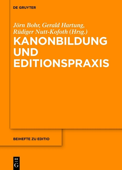 Kanonbildung und Editionspraxis - 