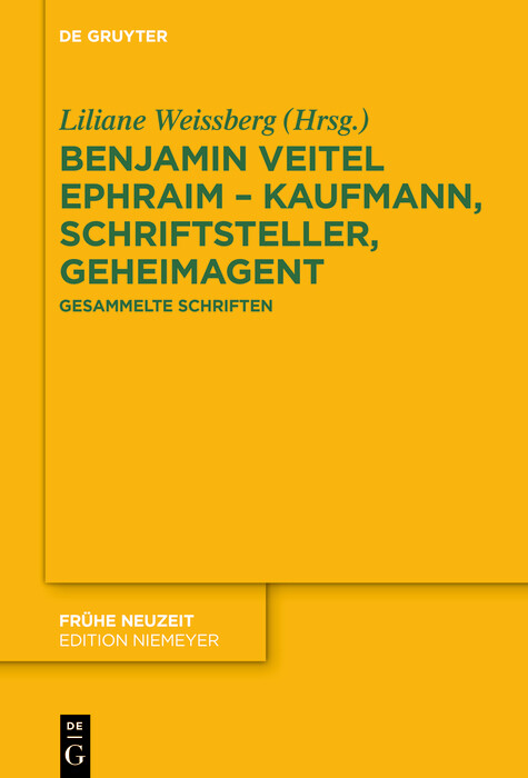 Benjamin Veitel Ephraim – Kaufmann, Schriftsteller, Geheimagent - 