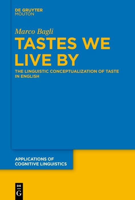 Tastes We Live By -  Marco Bagli