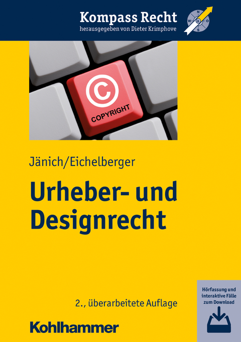 Urheber- und Designrecht - Volker Michael Jänich, Jan Eichelberger