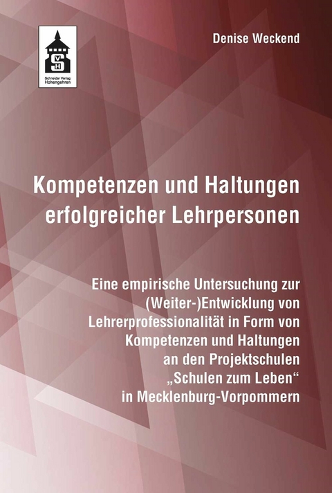 Kompetenzen und Haltungen erfolgreicher Lehrperson - Denise Weckend