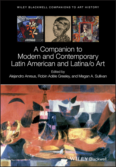 A Companion to Modern and Contemporary Latin American and Latina/o Art - 