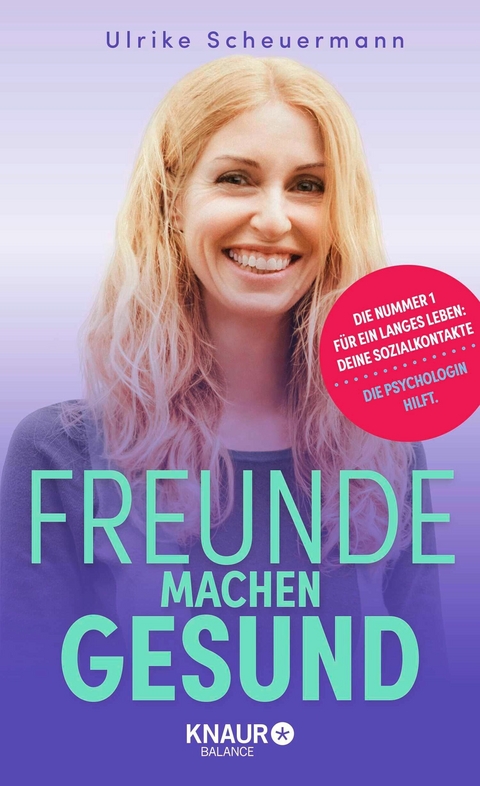 Freunde machen gesund -  Ulrike Scheuermann